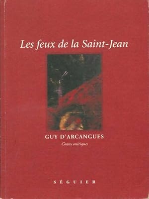 Immagine del venditore per Les feux de la Saint-Jean - Guy D'Arcangues venduto da Book Hmisphres