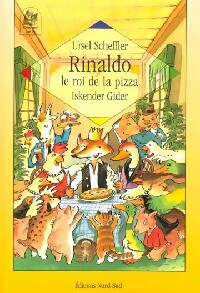 Seller image for Rinaldo, le roi de la pizza - Ursel Scheffler for sale by Book Hmisphres