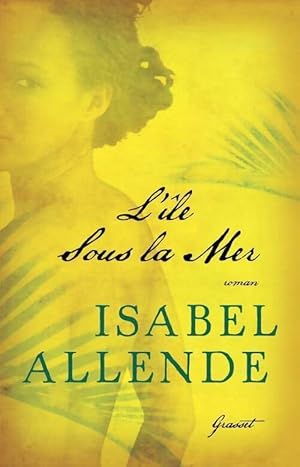 Seller image for L'?le sous la mer - Isabel Allende for sale by Book Hmisphres