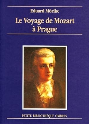 Le Voyage de Mozart à Prague - Eduard Mörike