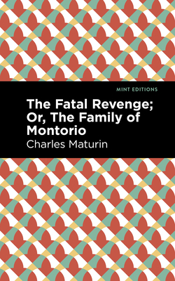 Immagine del venditore per The Fatal Revenge; Or, the Family of Montorio (Paperback or Softback) venduto da BargainBookStores