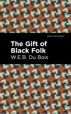 Seller image for The Gift of Black Folk (Paperback or Softback) for sale by BargainBookStores