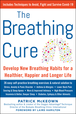 Immagine del venditore per The Breathing Cure: Develop New Habits for a Healthier, Happier, and Longer Life (Hardback or Cased Book) venduto da BargainBookStores