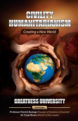 Seller image for Civility Humanitarianism: Creating a New World (Paperback or Softback) for sale by BargainBookStores