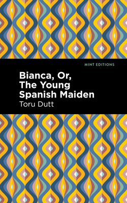 Bild des Verkufers fr Bianca, Or, the Young Spanish Maiden (Paperback or Softback) zum Verkauf von BargainBookStores