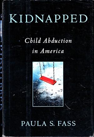 Kidnappped: Child Abduction in America