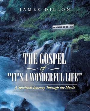 Seller image for The Gospel of "It's a Wonderful Life": A Spiritual Journey Through the Movie (Paperback or Softback) for sale by BargainBookStores