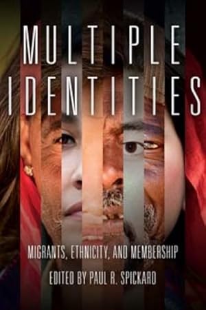 Image du vendeur pour Multiple Identities : Migrants, Ethnicity, and Membership mis en vente par GreatBookPrices