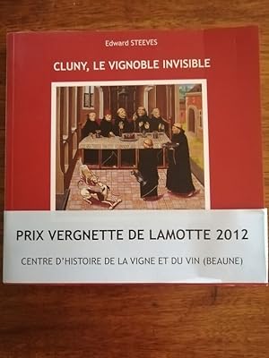 Cluny le vignoble invisible 2013 - STEEVES Edward - Régionalisme Bourgogne Saône et Loire Côte d ...