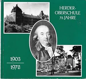 Imagen del vendedor de 75 Jahre Herder-Oberschule 1903 - 1978. a la venta por Antiquariat Puderbach