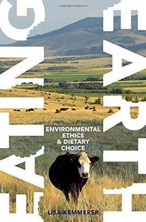 Bild des Verkufers fr Eating Earth: Environmental Ethics and Dietary Choice zum Verkauf von WeBuyBooks