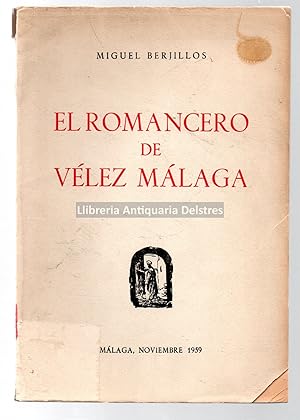 Imagen del vendedor de El romancero de Vlez Mlaga. a la venta por Llibreria Antiquria Delstres