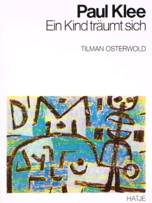 Imagen del vendedor de Paul Klee : Ein Kind trumt sich ; Wrttemberg. Kunstverein Stuttgart, 14. Dezember 1979 - 27. Januar 1980. a la venta por Antiquariat Bernhardt