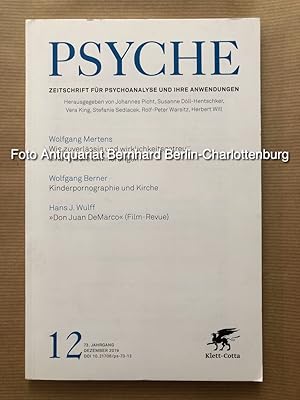 Psyche. Zeitschrift für Psychoanalyse und ihre Anwendungen; Heft 12, 2019; 73. Jahrgang (einzelne...