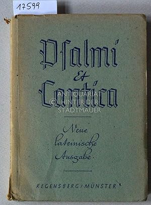 Psalmi et Cantica Breviarii Romani. Neue lat. Übers. a.d. Hebräischen nach der Editio typica Vati...