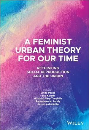 Seller image for Feminist Urban Theory for Our Time : Rethinking Social Reproduction and the Urban for sale by GreatBookPrices