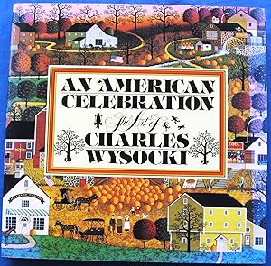 Imagen del vendedor de AN AMERICAN CELEBRATION - THE ART OF CHARLES WYSOCKI a la venta por JBK Books