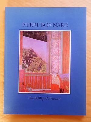 Seller image for Pierre Bonnard: A Selection of Paintings from the Phillips Collection, Washington, D.C., and the Collection of Mrs. Duncan Phillips for sale by Livresse