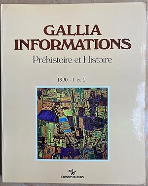 Gallia Informations. Préhistoire et Histoire 1990/1 et 2