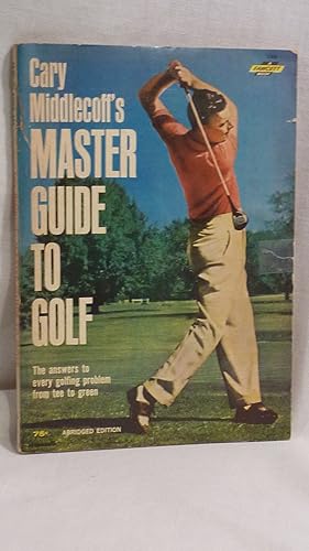 Bild des Verkufers fr Cary Middlecoff's Master Guide to Golf zum Verkauf von Antiquarian Golf