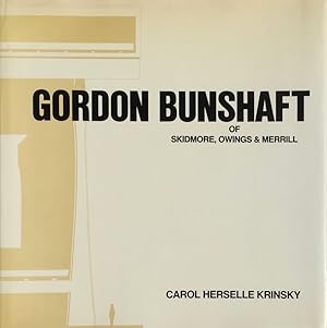 Gordon Bunshaft of Skidmore, Owings & Merrill (Architectural History Foundation Book)