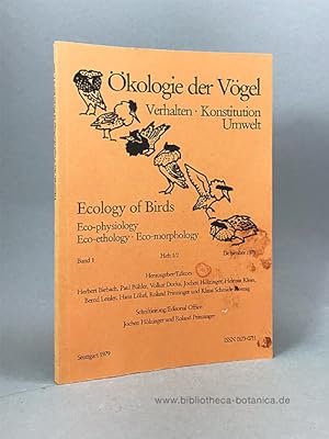 Bild des Verkufers fr kologie der Vgel - Ecology of Birds. Verhalten - Konstitution - Umwelt. Eco-physiology - Eco-ethology - Eco-Morphology. zum Verkauf von Bibliotheca Botanica