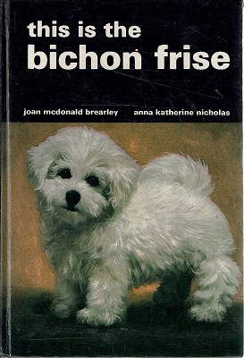 Seller image for This Is The Bichon Frise for sale by Marlowes Books and Music