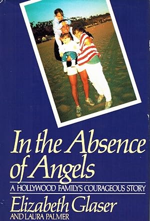 Seller image for IN THE ABSENCE OF ANGELS for sale by Z-A LLC