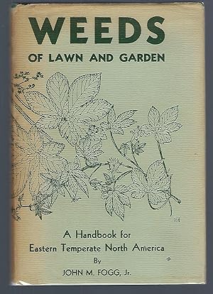 Weeds of Lawn and Garden: A Handbook for Eastern Temperate North America