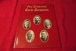 Five Celebrated Early Surgeons of Southern Alberta, 1874-1913