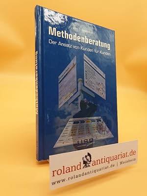 Seller image for Methodenberatung : der Ansatz von Kunden fr Kunden / Uwe G. Seebacher for sale by Roland Antiquariat UG haftungsbeschrnkt