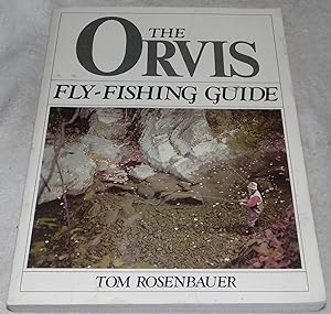 Imagen del vendedor de The Orvis Fly-Fishing Guide a la venta por Pheonix Books and Collectibles