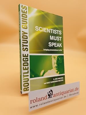 Bild des Verkufers fr Scientists Must Speak (Routledge Study Guides) zum Verkauf von Roland Antiquariat UG haftungsbeschrnkt
