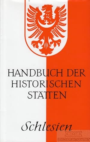 Bild des Verkufers fr Schlesien Handbuch der historischen Sttten zum Verkauf von Leipziger Antiquariat