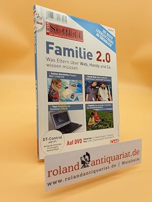 Focus Schule - Familie 2.0 : Was Eltern über Web, Handy und Co. wissen müssen Buch inkl. DVD-ROM