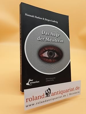 Das Auge der Meisterin