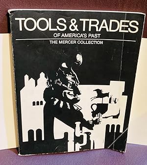 Imagen del vendedor de Tools & Trades of America's Past, the Mercer Collection a la venta por Henry E. Lehrich