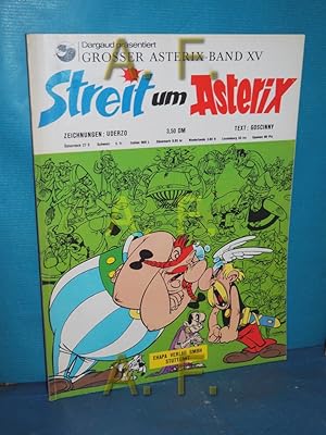 Bild des Verkufers fr Streit um Asterix / DM 3,50 / Groer Asterix Band XV (15) zum Verkauf von Antiquarische Fundgrube e.U.