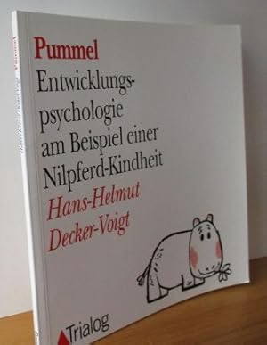 Pummel. Entwicklungspsychologie am Beispiel einer Nilpferd-Kindheit