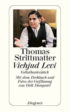 Viehjud Levi. Volkstheaterstück. Mit dem Drehbuch und Fotos der Verfilmung von Didi Danquart. - (...