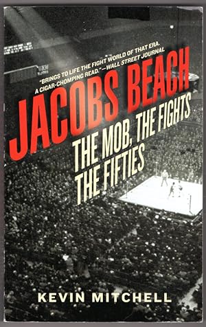 Jacobs Beach: The Mob, the Fights, the Fifties