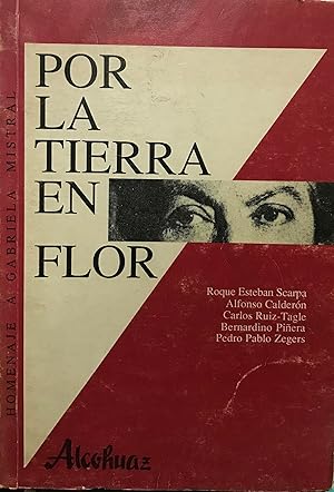 Bild des Verkufers fr Por la tierra en flor : Homenaje a Gabriela Mistral zum Verkauf von Librera Monte Sarmiento