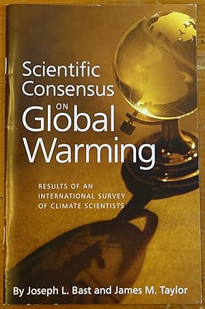 Bild des Verkufers fr Scientific Consensus on Global Warming: Results of an International Survey Of Climate Scientists zum Verkauf von Faith In Print