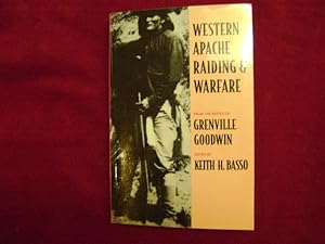 Seller image for Western Apache Raiding & Warfare. From the Notes of Grenville Goodwin. for sale by BookMine