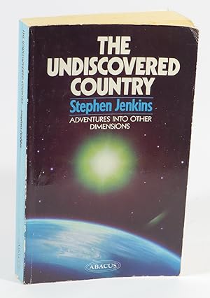 The Undiscovered Country - Adventures into Other Dimensions
