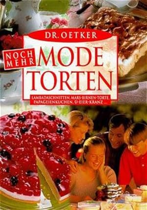 Noch mehr Dr. Oetker Mode-Torten: Lambadaschnitten, Mars-Brinen-Torte, Papageienkuchen, Ü-Eier-Kranz
