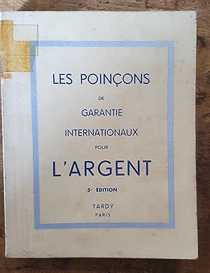 LES POINCONS DE GARANTIE INTERNATIONAUX POUR L'ARGENT