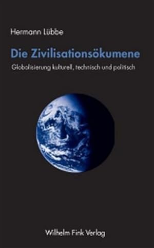 Bild des Verkufers fr Die Zivilisationskumene: Globalisierung kulturell, technisch und politisch zum Verkauf von Antiquariat Armebooks