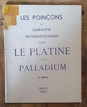 LES POINCONS DE GARANTIE INTERNATIONAUX POUR LE PLANTINE ET LE PALLADIUM