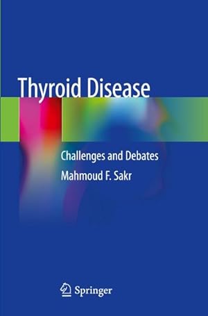 Bild des Verkufers fr Thyroid Disease : Challenges and Debates zum Verkauf von AHA-BUCH GmbH